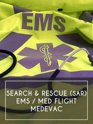 (12) Search & Rescue (SAR) / EMS / Med Flight - Medevac